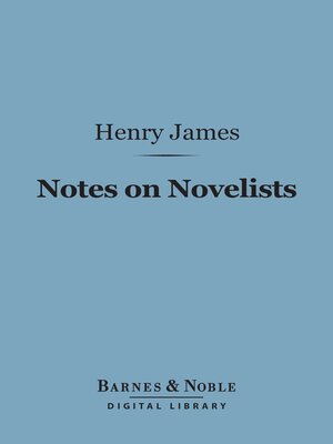 cover image of Notes on Novelists (Barnes & Noble Digital Library)